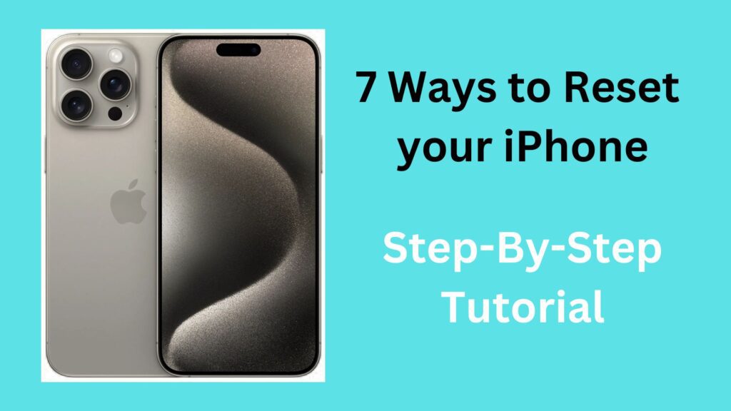 7 Ways to Reset your iPhone