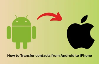 How to Transfer contacts from Android to iPhone