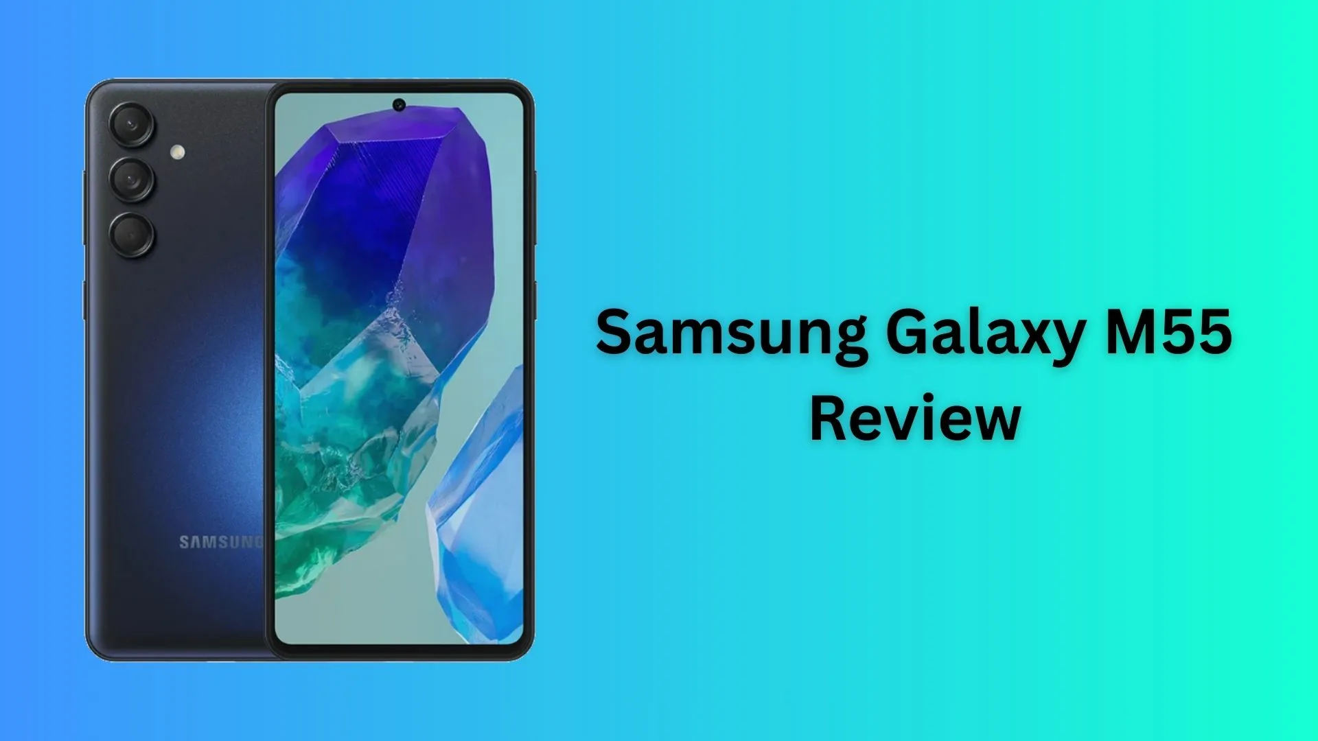 Samsung Galaxy M55 Review