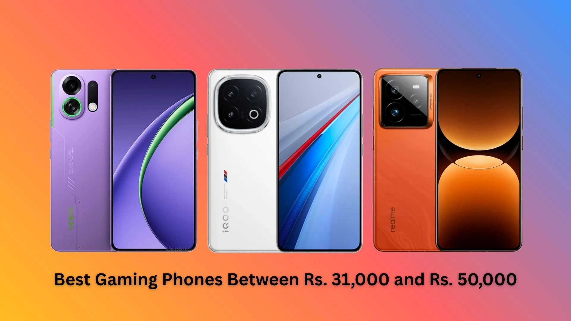 Best Gaming Phones Between Rs. 31,000 and Rs. 50,000