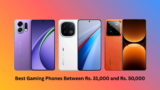 Best Gaming Phones Under Rs. 50000: Top 2025 Picks for 120FPS Gaming