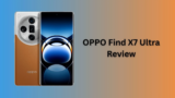 Oppo Find X7 Ultra Review