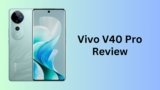 Vivo V40 Pro Review